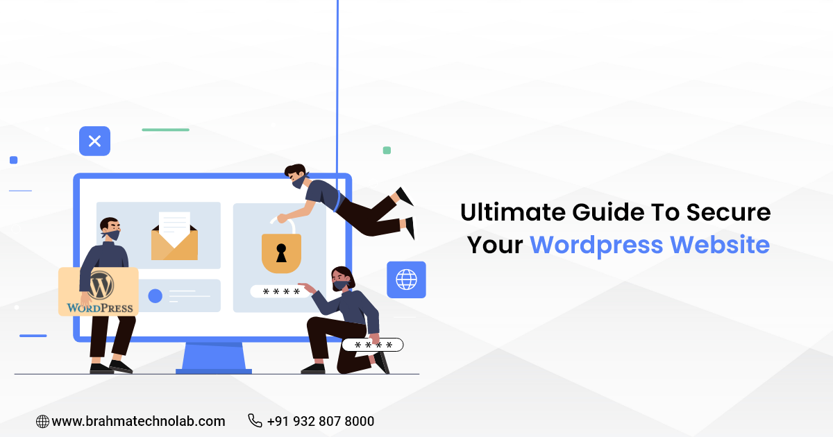 Ultimate Guide To Secure Your WordPress Website