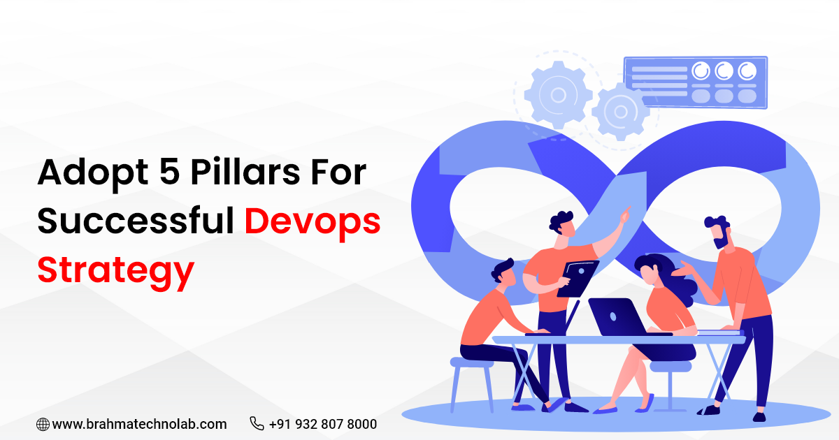 Adopt 5 Pillars For Successful Devops Strategy