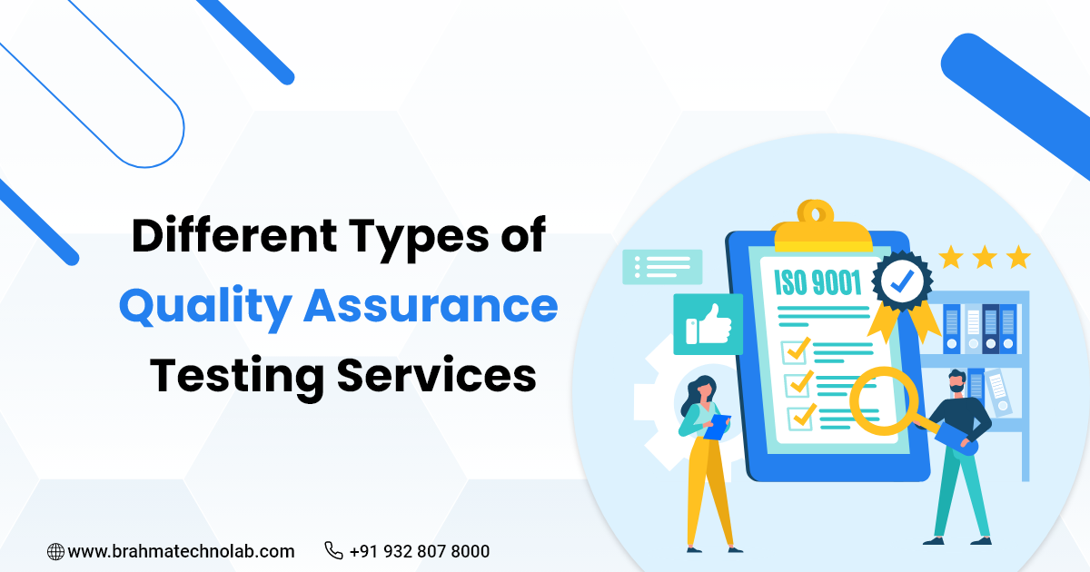 Different Types of Quality Assurance Testing Services