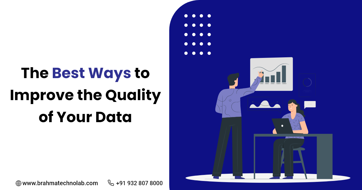 The Best Ways to Improve the Quality of Your Data